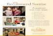 Recommend Sunrise - Sunrise Senior Living ... Recommend Sunrise Sunrise communities look and feel just like home. A partner you can trust. At Sunrise, everything we do is designed