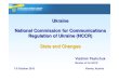 Ukraine National Commission for Communications Regulation ... · Commission for Communications Regulation of Ukraine” ... Monopolists in the market of fixed and mobile call termination