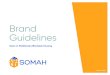 Brand Guidelines - calsomah.org€¦ · Brand Guidelines March 2019 Solar on Multifamily Affordable Housing 2 The Solar on Multifamily Affordable Housing (SOMAH) program brand is