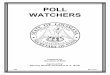 PROCEDURES FOR POLL WATCHERS€¦ · POLL WATCHERS (L.R.S. 18:427, 18:435, 18:1486) Right to have Watchers • Each candidate is entitled to have one watcher and one alternate watcher