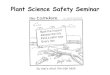 Plant Science Safety Seminar - umanitoba.ca · Plant Science Safety Presentation ... The Safewalk Program is available at 474-9312. A Security Services officer will provide a safe