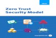 Zero Trust Security Model - lp.aporeto.com Trust Security M… · is required. Traditional IT network security’s “castle-and-moat” approach does not work in the cloud, where