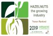 THE HAZELNUT CYCLE - Tree Nut Industry Australia · AUSTRALIAN HAZELNUT INDUSTRY •In 2019, hazelnut production was valued at $3.7 million (LVP). •There are approximately 2,500