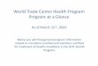 World Trade Center Health Program Program at a …2020/03/31  · World Trade Center Health Program Program at a Glance As of March 31st, 2020 Below you will find general program information