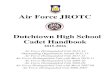 Air Force JROTC - schoolwires.henry.k12.ga.us · Air Force JROTC Dutchtown High School Cadet Handbook 2015-2016 Air Force Distinguished Unit 2013-14 Outstanding Organization Award
