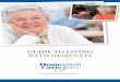 GUIDE TO LIVING WITH DEmENTIa - Homewatch CareGivers€¦ · your loved one wants or needs, but the same clues may not apply tomorrow or the day after. A task your loved one easily
