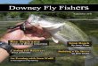 September 2011 - Downey Fly Fishers · caught with spey rods and using tube flies and dry flies. After many tries, he finally caught a 20 plus pound steelhead last year. Last month