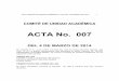 ACTA No. 007 · acta comitÉ de unidad acadÉmica n° 007 del 4 de marzo de 2014 4 peticiÓn.-por medio de la presente solicito la homologaciÓn por suficiencia en segunda lengua