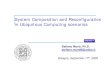 System Composition and Reconfiguration in Ubiquitous ... · System Composition and Reconfiguration in Ubiquitous Computing scenarios. 10. Static composition limitations Available
