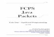 FCPS Java Packets - lcps.org · maps are stored in the folder Unit1\maps . An . identifier is the name of a class, an object, or a method. An identifier can be any unique sequence