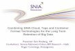 Combining SNIA Cloud, Tape and Container Format ... · Combining SNIA Cloud, Tape and Container PRESENTATION TITLE GOES HERE Format Technologies for the Long Term Retention of Big