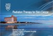 Radiation Therapy for Skin Cancer - Mayo Clinic · Radiation Therapy for Skin Cancer Katherine Tzou, M.D. Assistant Professor of Radiation Oncology . ... et al. Randomized stage I