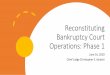 Reconstituting Bankruptcy Court Operations: Phase 1 · • (iii) any official or ad hoc committee, • (iv) any party that is seeking relief from the Bankruptcy Court, • (v) any