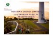 MERIDIAN ENERGY LIMITED 2019 INTERIM …...Meridian Energy Limited 2019 Interim Results Presentation 10 Electricity price review Second phase of the review is underway Preliminary