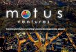 Everything is in Motion. Everything is Connected ...Everything is Connected. Opportunities Abound. MOTUS VENTURES CONFIDENTIAL & PROPRIETARY ... to Smart Home Eco-System EV charging