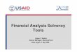Financial Analysis Solvency Tools7 Overview of Financial Analysis Solvency Tools – Insurance • Helps regulators target resources on more risky companies • To be supplemented