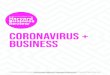 CORONAVIRUS + BUSINESS...Contents SECTION 1 Managing Your Business 6 Lead Your Business Through the Coronavirus Crisis Twelve lessons on analyzing data, communicating information,