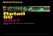 Retail 50 2017 - Amazon Web Services... · 6. Brand Finance Retail 50 March 2017 Brand Finance Retail 50 March 2017 7. Methodology Inputs Stakeholder Behaviour Performance Brand Equity