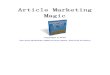 Article Marketing Magic - جامعة الناصر · Article Marketing Today Again, article marketing hasn’t changed much. What worked in the area of article marketing in the past,
