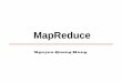 MapReduce - University of TechnologyJeffrey Dean and Sanjay Ghemawat, MapReduce: Simplied Data Processing on Large Clusters, 2004 2. Christophe Bisciglia, Aaron Kimball, & Sierra Michels-Slettvet,