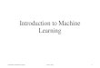 Introduction to Machine Learning - udel.eduudel.edu/~amotong/teaching/machine learning...Introduction to Machine Learning Amo G. Tong 7 Deep Learning •What are deep learning methods?