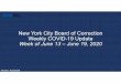 New York City Board of Correction Weekly COVID-19 Update ......Jun 19, 2020  · New York City Board of Correction Weekly COVID-19 Update Week of June 13 – June 19, 2020 Version: