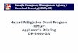 Hazard Mitigation Grant Program (HMGP) Applicant’s ... · •Contact Risk Reduction Specialist or visit GEMA/HS Website •Submit COMPLETED Pre-Application to GEMA/HS by March 1,