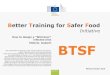 Better Training for Safer Food - European Commission...2016/10/03  · Better Training for Safer Food Initiative Warsaw October 2016 How to design a “Wild boar” infected area Vittorio