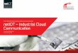 From Multi-Protocol Chip to Multi-Cloud Connection netIOT ...€¦ · industrial cloud communication with the existing communication infrastructure, industrial internet and industry