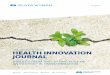 HEALTH INNOVATION JOURNAL HEALTH INNOVATION JOURNAL€¦ · Welcome to the inaugural issue of the Oliver Wyman Health Innovation Journal. This collection of insights revolves around