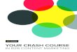 YOUR CRASH COURSE - Bop Design · Your Crash Course in B2B Content Marketing // 619.330.0730 // 2 We’ve heard it time and ... • Paid social media promotion • Brand journalism