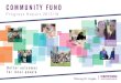 COMMUNITY FUND - Croydon London Borough Council › sites › default › files... · contribution that the Voluntary, Community and Social Enterprise (VCSE) sector makes. They play