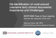 De-identification of unstructured (narrative text ... · PDF file De-identification of unstructured (narrative text) clinical documents: Importance and Challenges. February 14, 2019