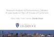 Network Analysis of Parliamentary Debates A case …cgi.csc.liv.ac.uk › ~frans › PostScriptFiles › eusn2014slides.pdfNetwork Analysis of Parliamentary Debates A case study on