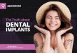 The Truth about DENTAL · The Truth About Dental Implants P7 Group For People With Missing Teeth With Dentures 2 If you currently have dentures and find that they are loose, then