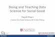 Doing and Teaching Data Science for Social Good › ccc › wp-content › uploads › sites › 2 › 2016 › 06 › ...Rayid Ghani @rayidghani Doing and Teaching Data Science for