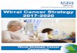 Wirral Cancer Strategy 2017-2020...Wirral Cancer Strategy 2017-2020 Wirral Strategic Cancer Partnership Page 2 of 37 V7 SB Contents ... incidence of cancer for Prostate, lung & Holistic
