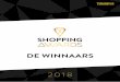 DE WINNAARS - Shopping Awards · 2018-04-26 · 7 VOORWOORD Gefeliciteerd! H et is een eer om op deze plek de winnaars van de Shopping Awards van harte te mogen feliciteren. Het winnen