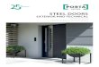 STEEL DOORS - Porta Drzwi · Steel doors are widely used in houses, apartments and in places where door operating conditions require a higher resistance to loads, mechanical damages
