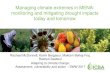 Managing climate extremes in MENA: monitoring and ... · Managing climate extremes in MENA: monitoring and mitigating drought impacts today and tomorrow Rachael McDonnell, Karim Bergaoui,