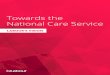 Towards the National Care Service - Labour Party · Towards the National Care Service – Labour’s Vision 7 Personal care is the support a person may need for everyday activities