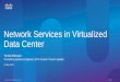 Network Services in Virtualized Data Center€¦ · © 2011 Cisco and/or its affiliates. All rights reserved. Cisco Public 3