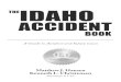 TheIdaho accIdenT - Boise Personal Injury Lawyer...wrongful death case. If you have specific questions about a wrongful death claim, please feel free to contact our office, and we
