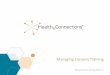 Managing Consent Training - HealtheConnections€¦ · Managing Consent Training_05_02_19. Our Mission Through trusted collaboration and valued services, we enable improvement in
