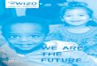 WIZO UK FUTURE…...underprivileged children. 183 19 500 WIZO members in 50 countries worldwide. Over 70 support groups and 22 centres for single parent families. 800 250,000 70 Impact