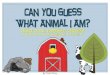 Can You Guess What Animal I Am? · Can You Guess What Animal I Am? Receptive and Expressive Language Categorization & Describing by ATTRIBUTES Created by Paula Tracy/Trace Of Gold