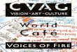 World Café - comoxvalleyartgallery.com · vides a real opportunity for self-reflection, and for both personal and collective discovery and change. I wish to thank everyone who participated