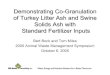 Demonstrating Co-Granulation of Turkey Litter Ash and ... · Demonstrating Co-Granulation of Turkey Litter Ash and Swine Solids Ash with Standard Fertilizer Inputs Bert Bock and Tom