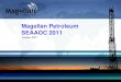 Magellan Petroleum SEAAOC 2011 - WordPress.com...NASDAQ: MPET 1 Forward Looking Statements Statements in this presentation which are not historical in nature are intended to be, and