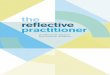 the reflective practitioner › media › 226947 › the...The Academy of Medical Royal Colleges and COPMeD’s Reflective practice toolkit describes the principles for effective reflective